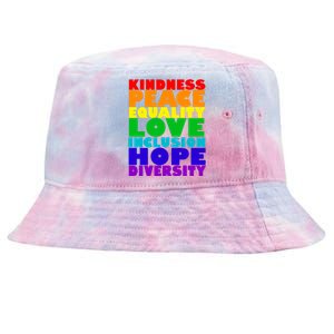 Kindness Peace Equality Love Inclusion Hope Diversity Tie-Dyed Bucket Hat