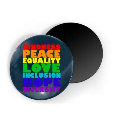 Kindness Peace Equality Love Inclusion Hope Diversity Magnet