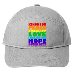 Kindness Peace Equality Love Inclusion Hope Diversity 7-Panel Snapback Hat