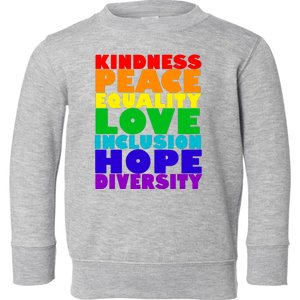 Kindness Peace Equality Love Inclusion Hope Diversity Toddler Sweatshirt