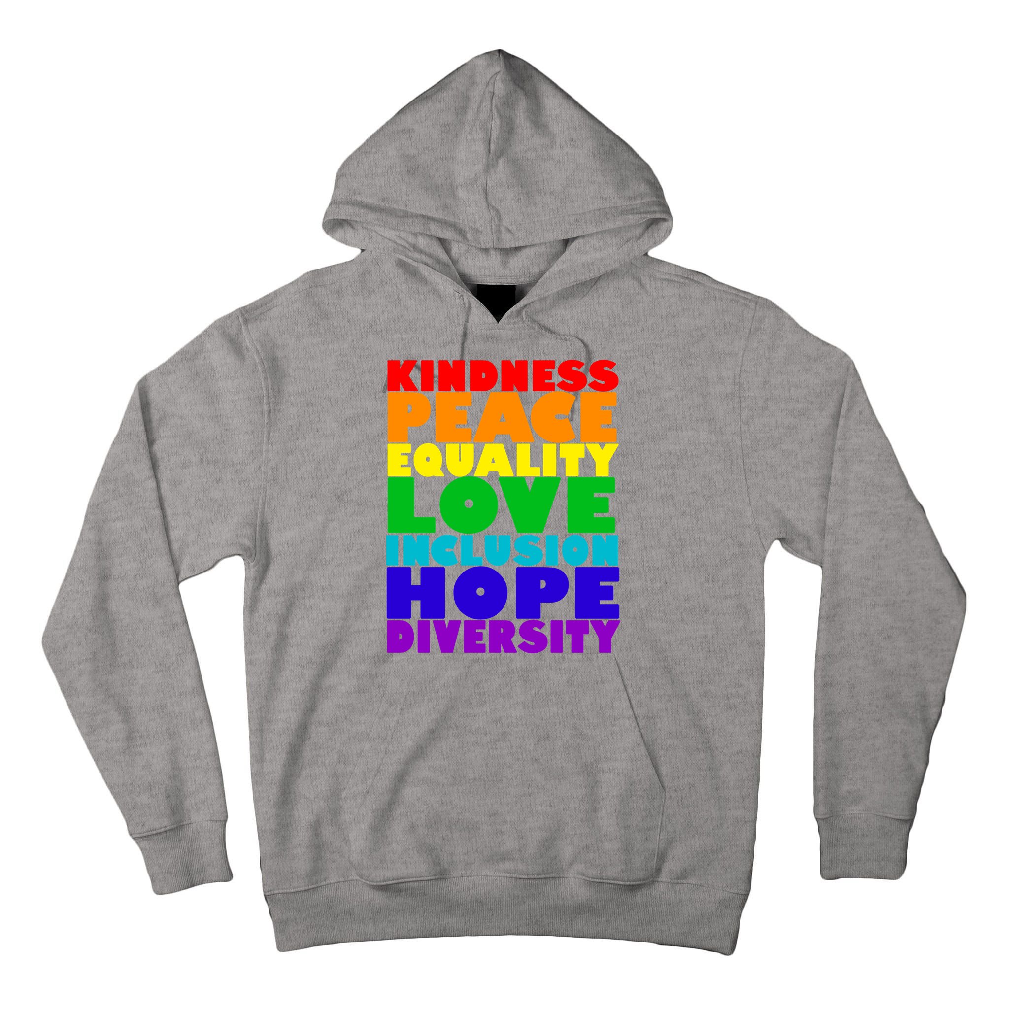 Kindness Peace Equality Love Inclusion Hope Diversity Tall Hoodie