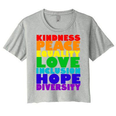 Kindness Peace Equality Love Inclusion Hope Diversity Women's Crop Top Tee