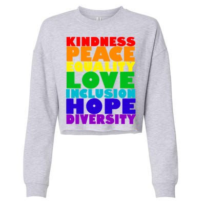 Kindness Peace Equality Love Inclusion Hope Diversity Cropped Pullover Crew