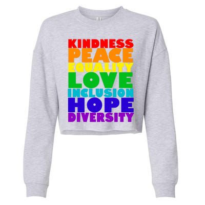 Kindness Peace Equality Love Inclusion Hope Diversity Cropped Pullover Crew