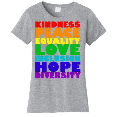 Kindness Peace Equality Love Inclusion Hope Diversity Women's T-Shirt