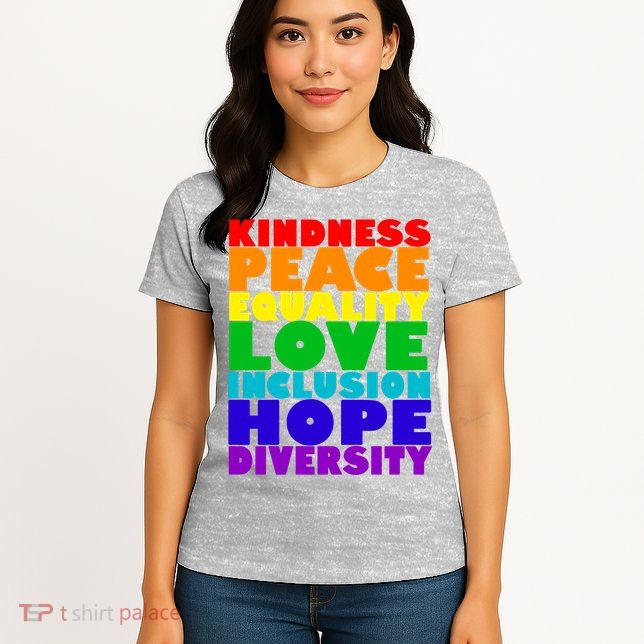 Kindness Peace Equality Love Inclusion Hope Diversity Womens T-Shirt