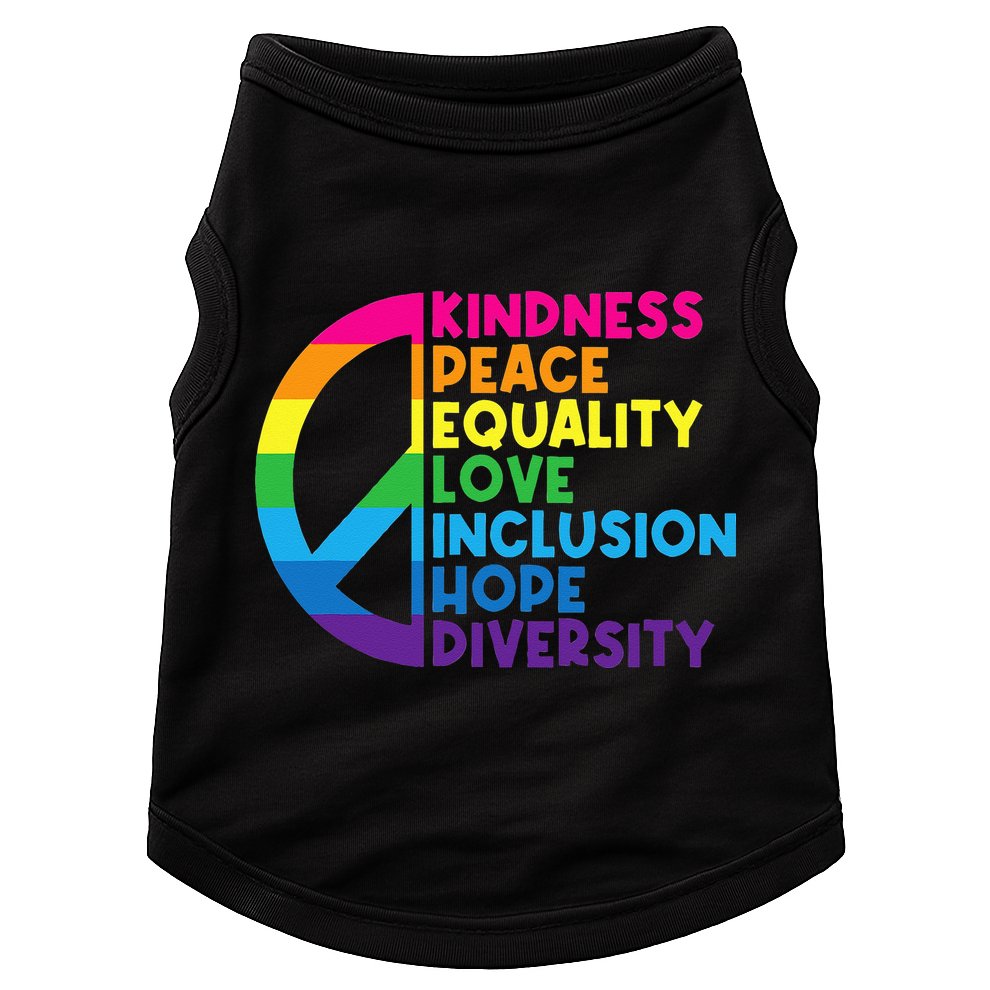 Kindness Peace Equality Love Inclusion Hope Diversity Doggie Tank