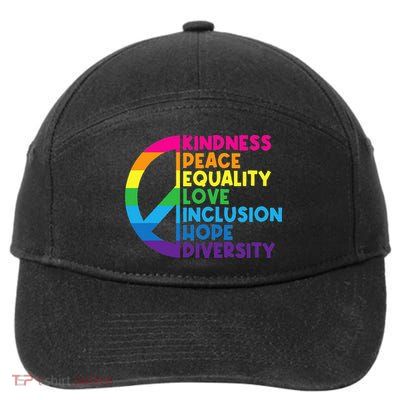 Kindness Peace Equality Love Inclusion Hope Diversity 7-Panel Snapback Hat