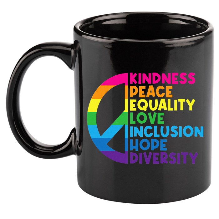 Kindness Peace Equality Love Inclusion Hope Diversity 11oz C Handle Ceramic Mug