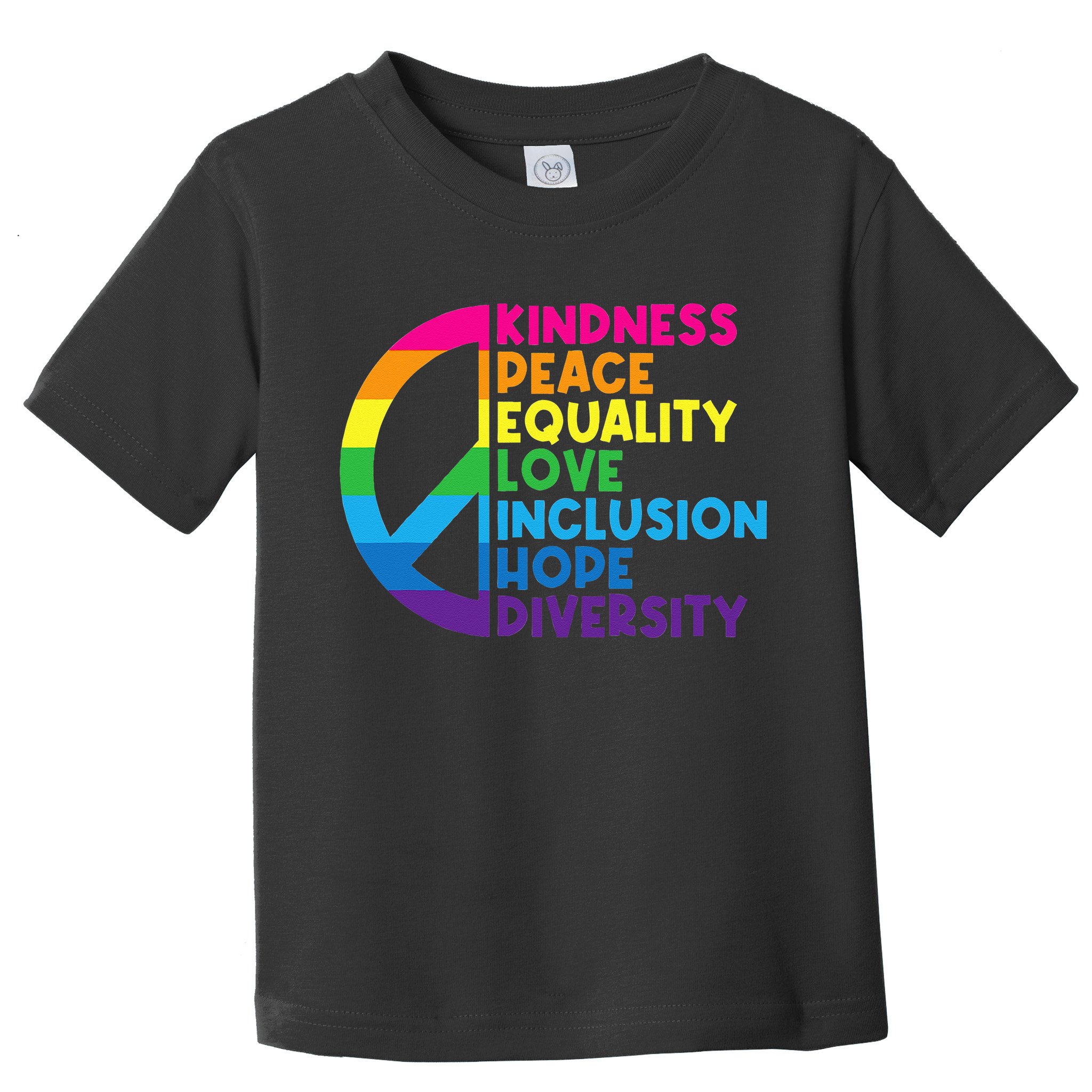 Kindness Peace Equality Love Inclusion Hope Diversity Toddler T-Shirt