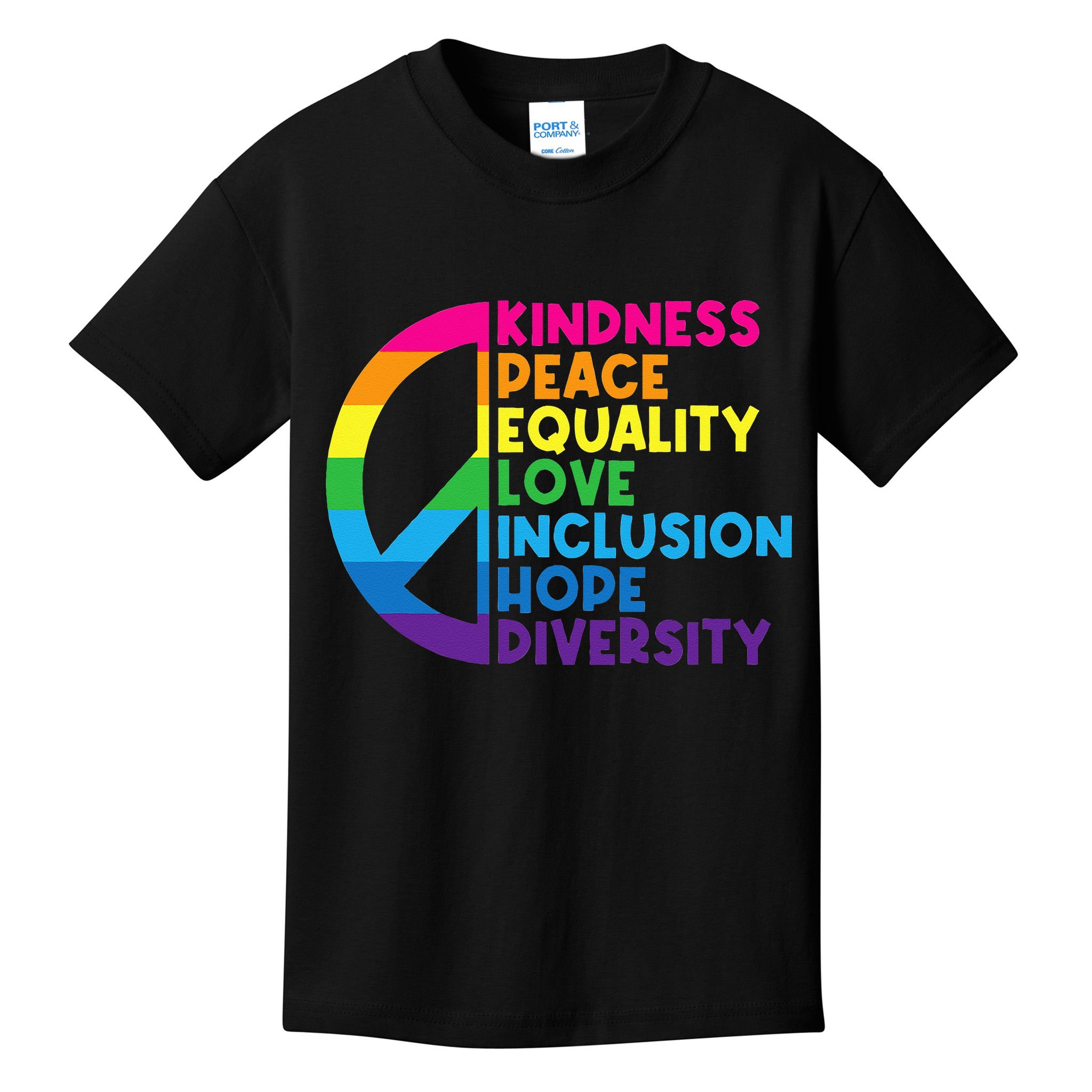 Kindness Peace Equality Love Inclusion Hope Diversity Kids T-Shirt