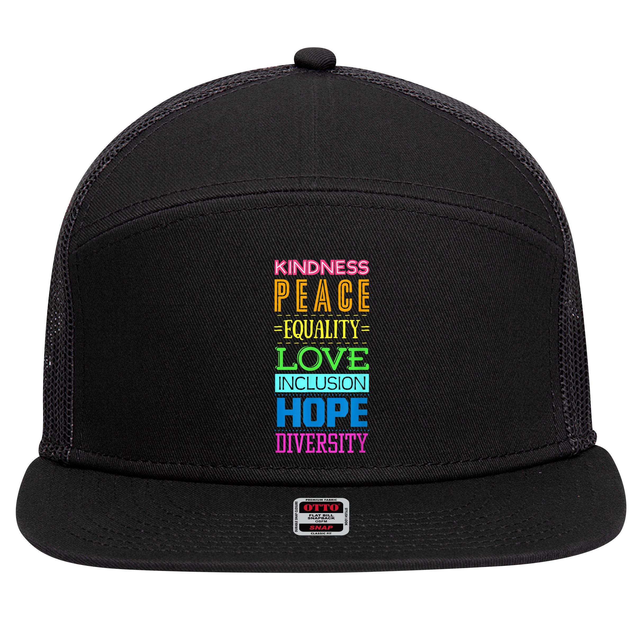 Kindness Peace Equality Love Inclusion Hope Diversity 7 Panel Mesh Trucker Snapback Hat