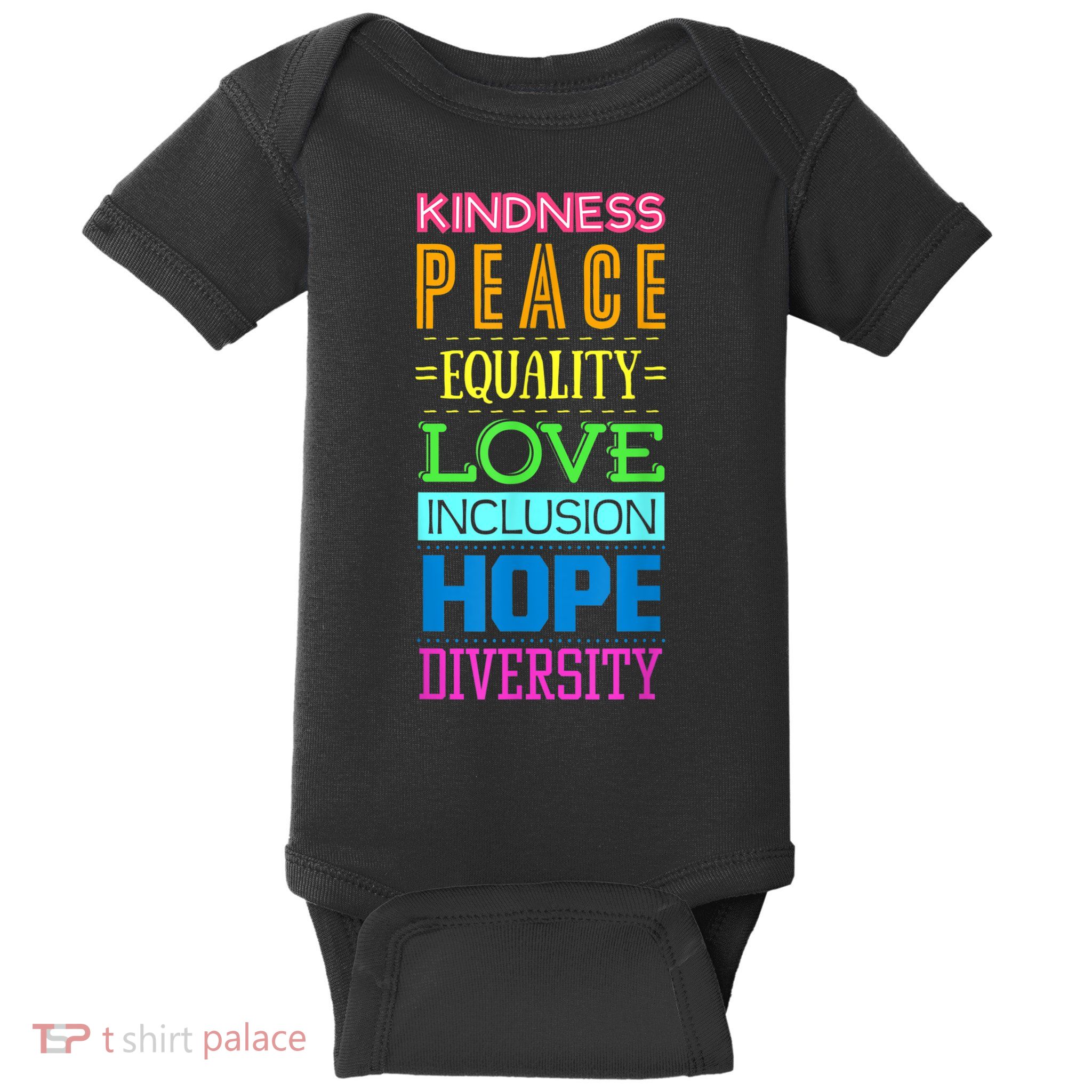 Kindness Peace Equality Love Inclusion Hope Diversity Baby Bodysuit