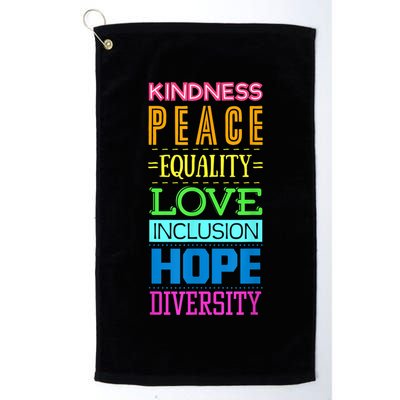 Kindness Peace Equality Love Inclusion Hope Diversity Golf Towel