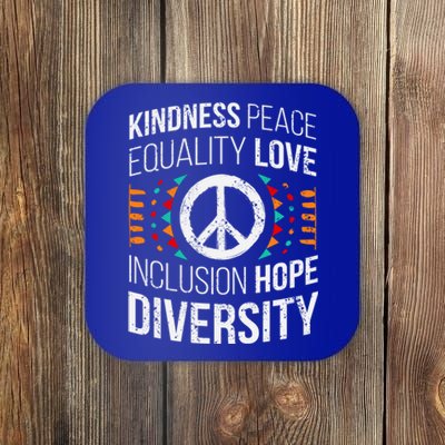 Kindness Peace Equality Love Inclusion Hope Diversity Meaningful Gift Coaster