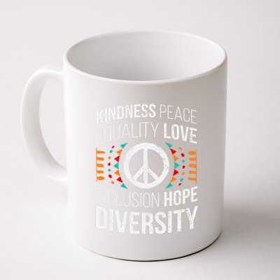 Kindness Peace Equality Love Inclusion Hope Diversity Meaningful Gift Coffee Mug