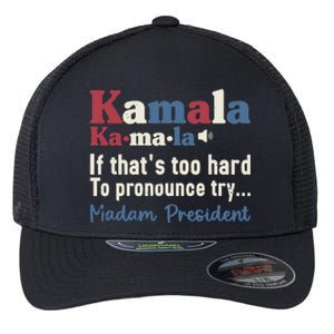 Kamala Pronunciation Funny Presidential Election 2024 Flexfit Unipanel Trucker Cap