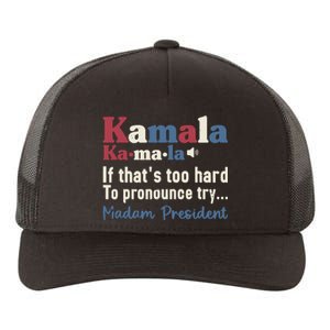 Kamala Pronunciation Funny Presidential Election 2024 Yupoong Adult 5-Panel Trucker Hat