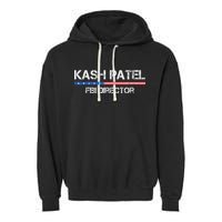 Kash Patel Fbi Director Garment-Dyed Fleece Hoodie