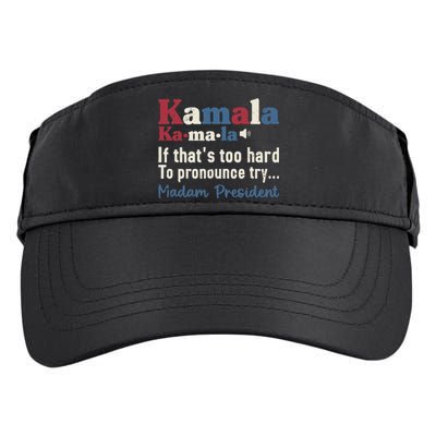 Kamala Pronunciation Funny Presidential Election 2024 Adult Drive Performance Visor