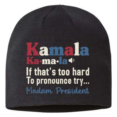 Kamala Pronunciation Funny Presidential Election 2024 Sustainable Beanie