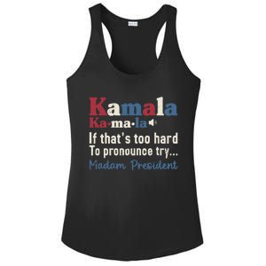 Kamala Pronunciation Funny Presidential Election 2024 Ladies PosiCharge Competitor Racerback Tank