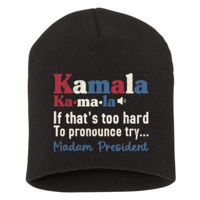 Kamala Pronunciation Funny Presidential Election 2024 Short Acrylic Beanie