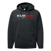 Kurwa Poland Gift Performance Fleece Hoodie