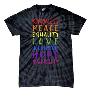 Kindness peace inclusion hope rainbow for gay and lesbian Tie-Dye T-Shirt