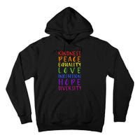 Kindness peace inclusion hope rainbow for gay and lesbian Tall Hoodie