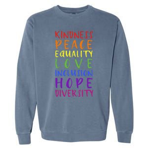 Kindness peace inclusion hope rainbow for gay and lesbian Garment-Dyed Sweatshirt