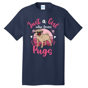 Kids Pug Just A Girl Who Loves Pugs Tall T-Shirt