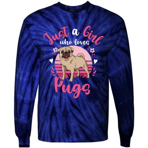 Kids Pug Just A Girl Who Loves Pugs Tie-Dye Long Sleeve Shirt