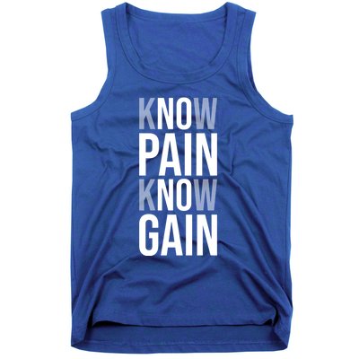 Know Pain Know Gain No Pain No Gain Gift Gym Hustle Success Meaningful Gift Tank Top