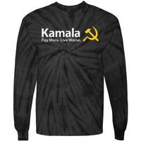 Kamala Pay More Live Worse Antisocialist Tie-Dye Long Sleeve Shirt