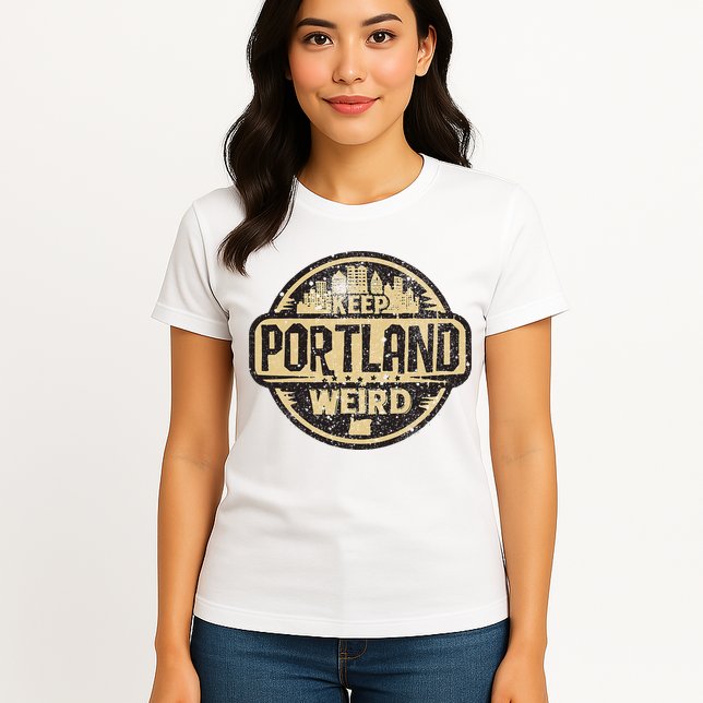 Keep Portland Oregon Weird Funny Womens T-Shirt