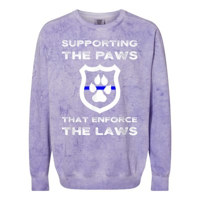 K9 Police Officer Support Supporting Paws That Enforce Laws Colorblast Crewneck Sweatshirt