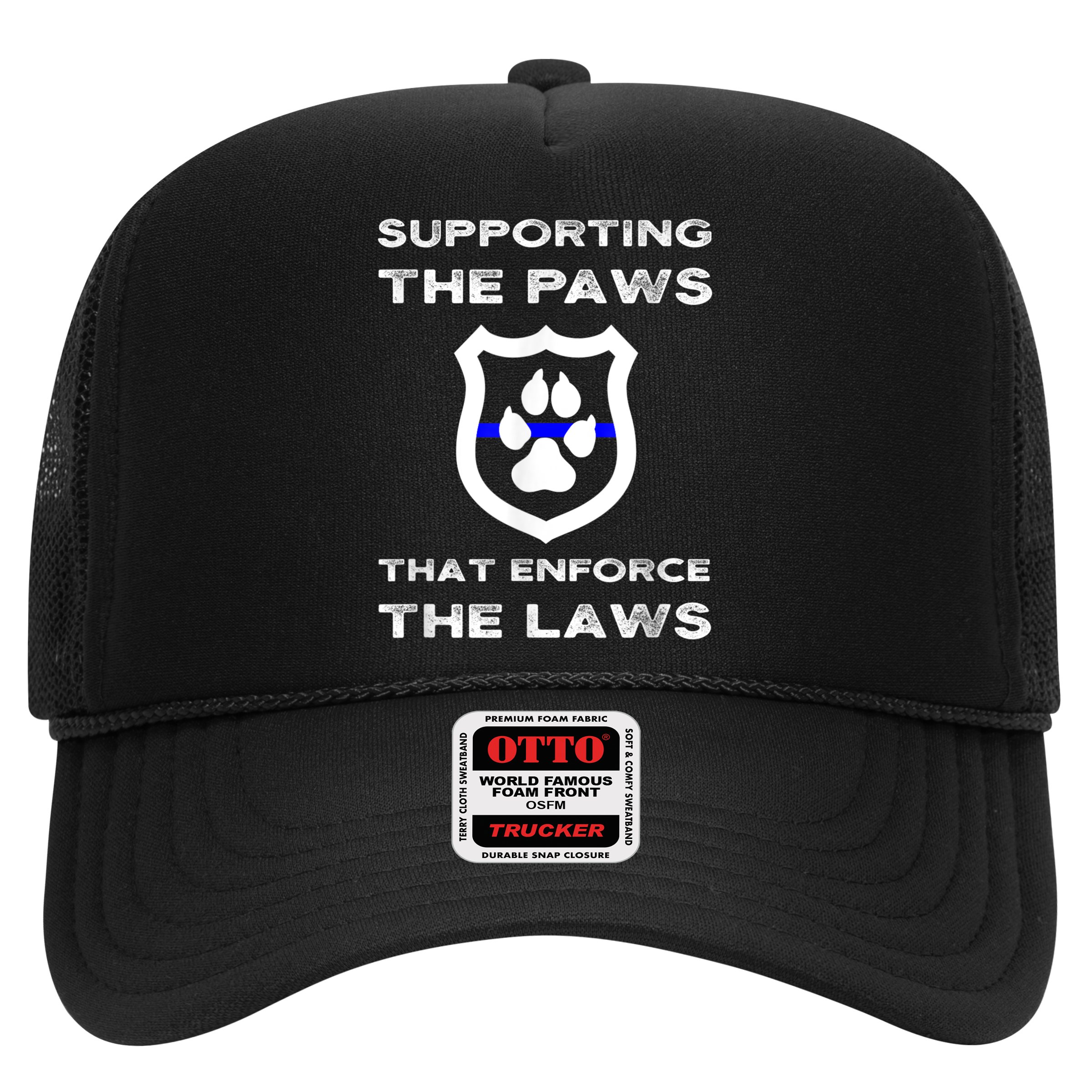 K9 Police Officer Support Supporting Paws That Enforce Laws Hat