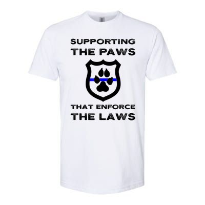 K9 Police Officer Support Supporting Paws That Enforce Laws Softstyle® CVC T-Shirt