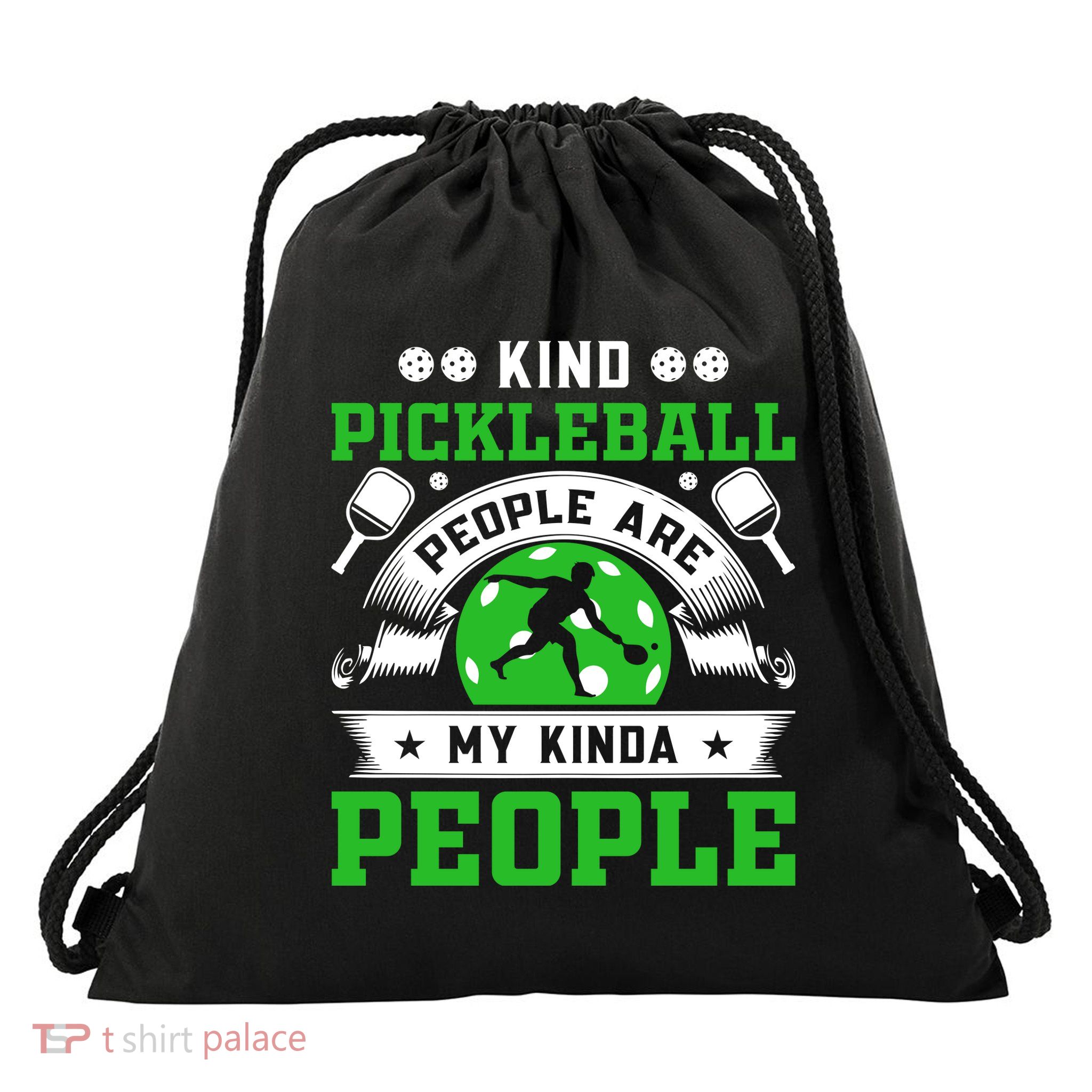 Kind Pickleball People Are My Kinda People Funny Pickleball Drawstring Bag