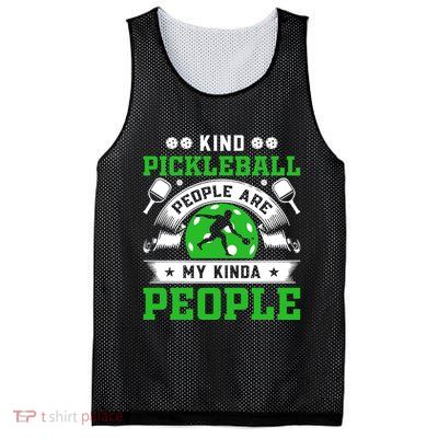 Kind Pickleball People Are My Kinda People Funny Pickleball Mesh Reversible Basketball Jersey Tank