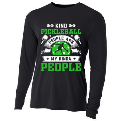 Kind Pickleball People Are My Kinda People Funny Pickleball Cooling Performance Long Sleeve Crew