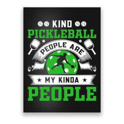 Kind Pickleball People Are My Kinda People Funny Pickleball Poster