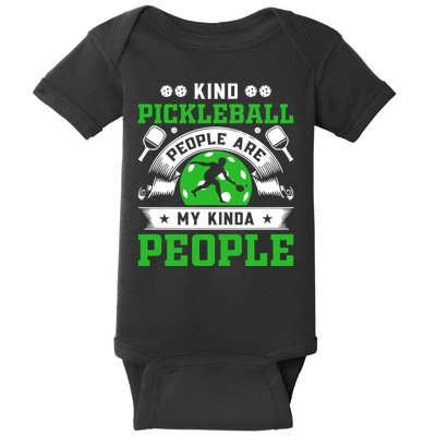 Kind Pickleball People Are My Kinda People Funny Pickleball Baby Bodysuit