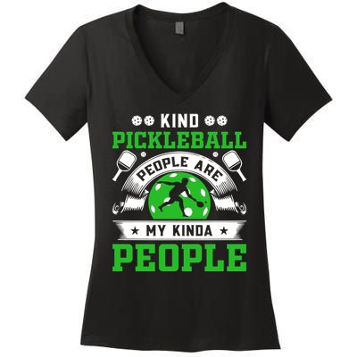 Kind Pickleball People Are My Kinda People Funny Pickleball Women's V-Neck T-Shirt