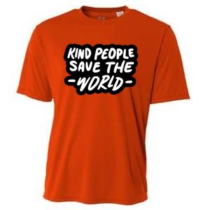 Kind People Save The World Cooling Performance Crew T-Shirt