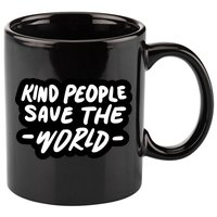Kind People Save The World 11oz C Handle Ceramic Mug