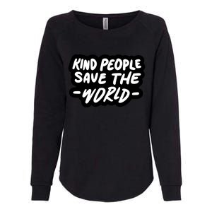 Kind People Save The World Womens California Wash Sweatshirt