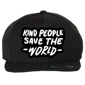 Kind People Save The World Wool Snapback Cap