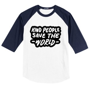 Kind People Save The World Baseball Sleeve Shirt